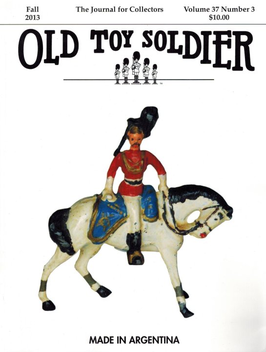 Fall 2013 Old Toy Soldier Magazine Volume 37 Number 3